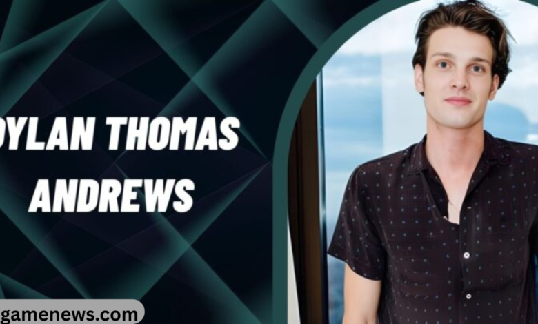 dylan thomas andrews