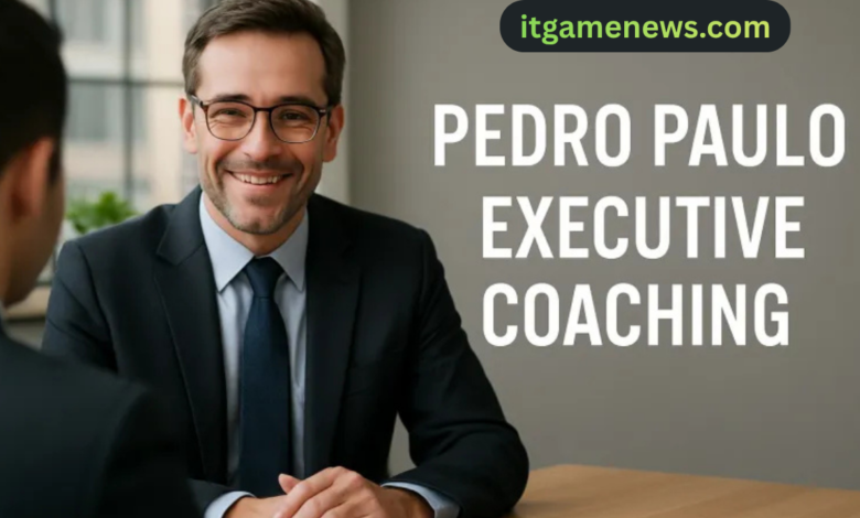 pedro paulo executive coaching